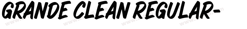 Grande Clean Regular字体转换 Grande Clean Regular字体转换